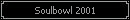 Soulbowl 2001