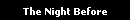 The Night Before
