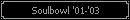 Soulbowl '01-'03
