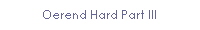 Oerend Hard Part III